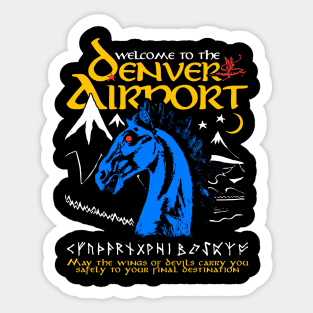 Welcome To The Denver Airport Sticker